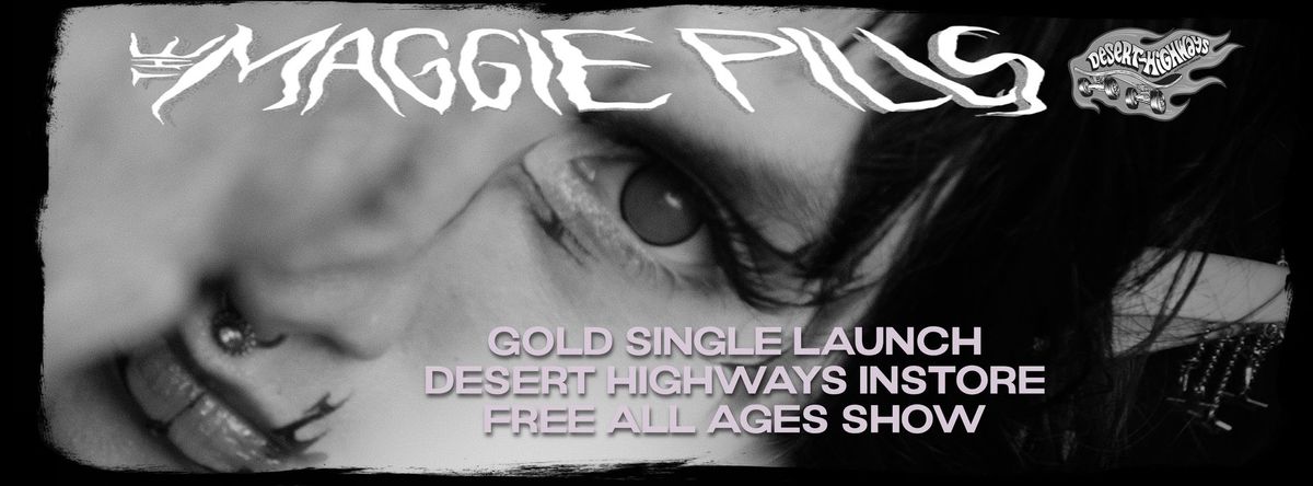 THE MAGGIE PILLS Live Instore at Desert Highways!