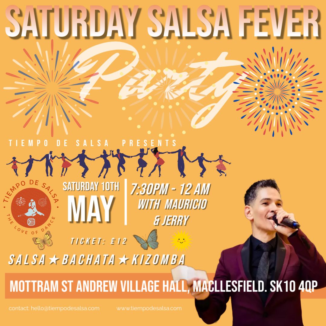 \u2605 Satuday Salsa Fever (SSF) \u2605 Mottram St Andrew \u2605 Special Edition with Mauricio Reyes