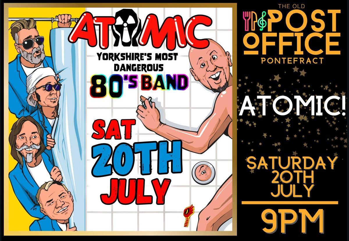 80s Night with Atomic @ The Old Post Office
