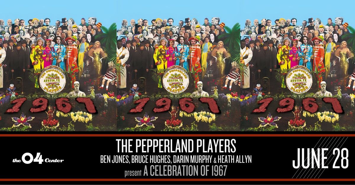 The Pepperland Players present A Celebration of 1967
