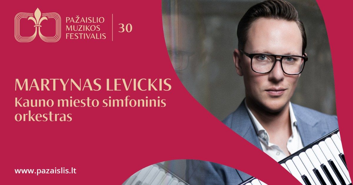 MARTYNAS LEVICKIS ir Kauno miesto simfoninis orkestras