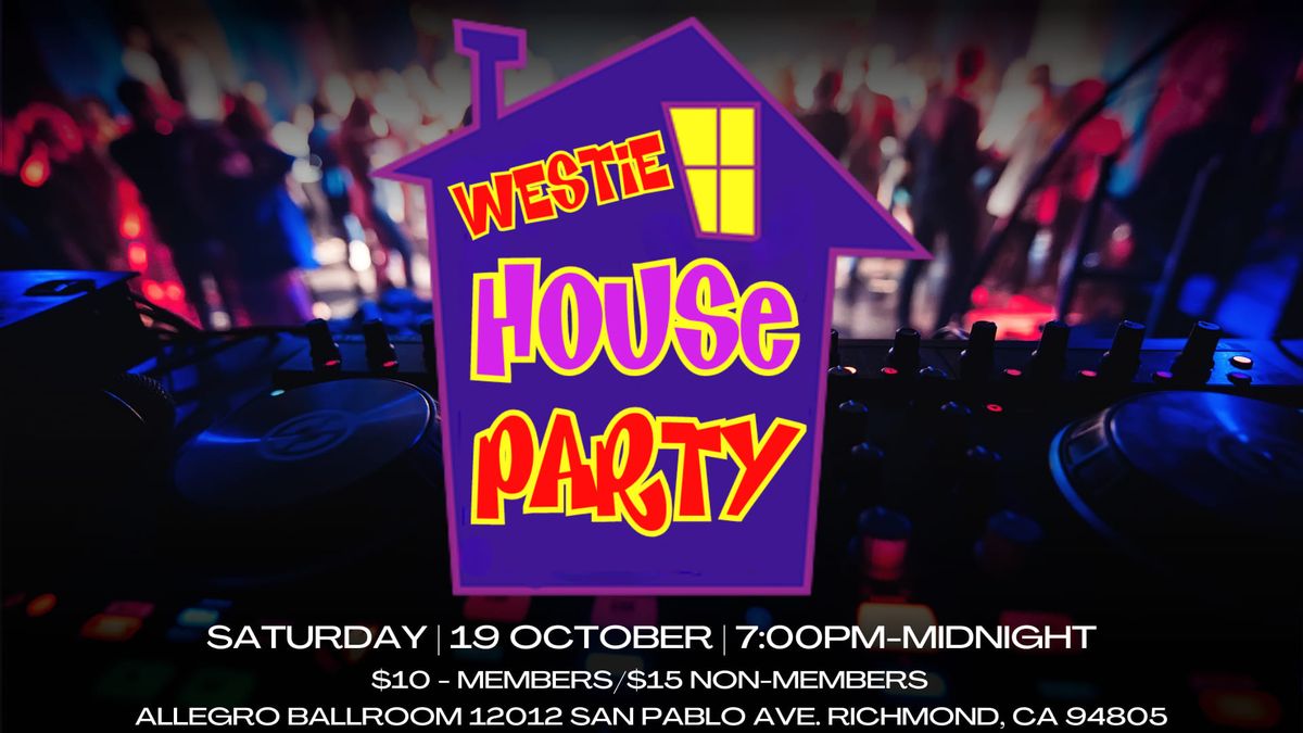 Westie House Party