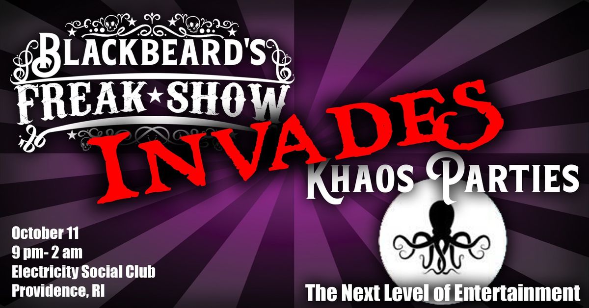 Blackbeard's Freak Show Invades Khaos Parties Freak Show