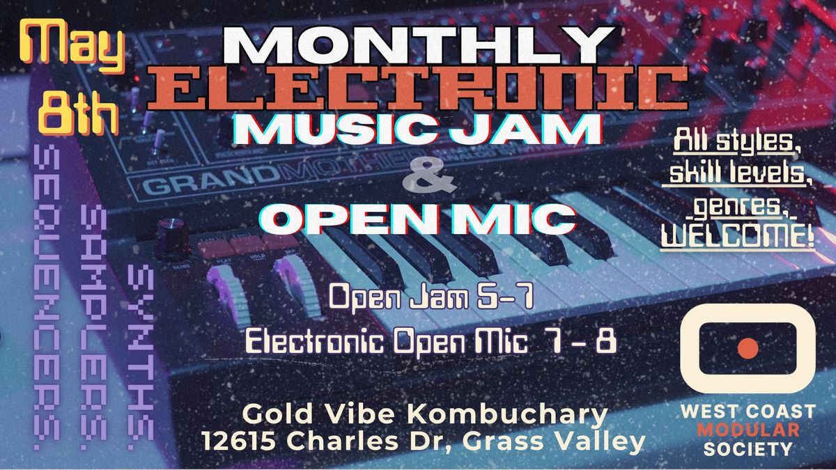 West Coast Modular Society; Electronic Music Jam & Open Mic