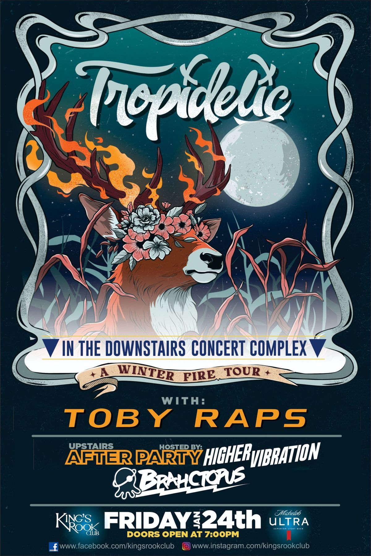 [ SOLD OUT ] Kings Rook Presents: Tropidelic w\/Toby Raps!  Higher Vibration\/Brahctopus After Party 