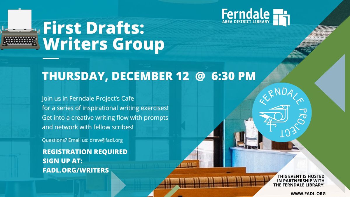 First Drafts: Writers Group at Ferndale Project