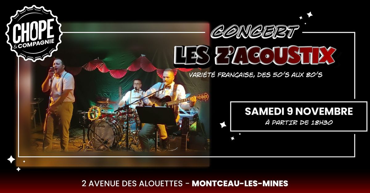 Concert Les Z'acoustix \ud83c\udfb6 \/\/ Chope et Compagnie