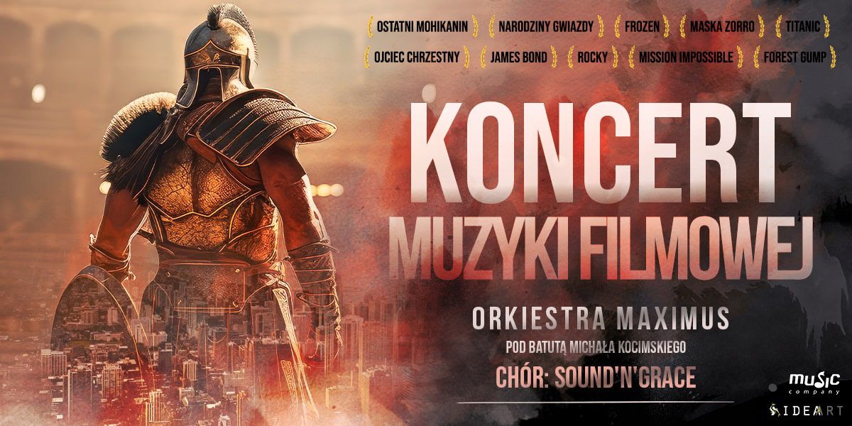 Koncert Muzyki Filmowej | Orkiestra Maximus | Ch\u00f3r Sound'n'Grace | 27.10.2024 | COS Torwar| Warszawa