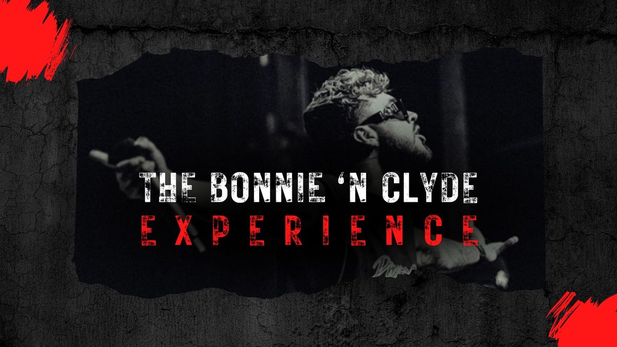 The Bonnie 'N Clyde Experience