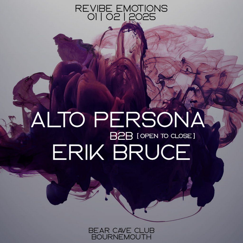 Revibe Emotions - Alto Persona b2b Erik Bruce ( open to close )