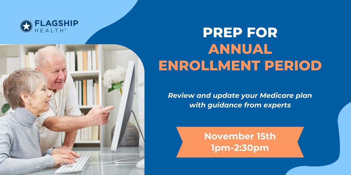 Prep For Annual Enrollment Period