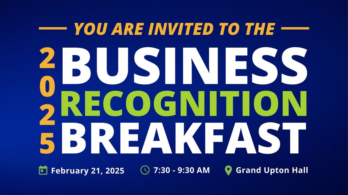 2025 Business Recognition Breakfast & Awards Ceremony