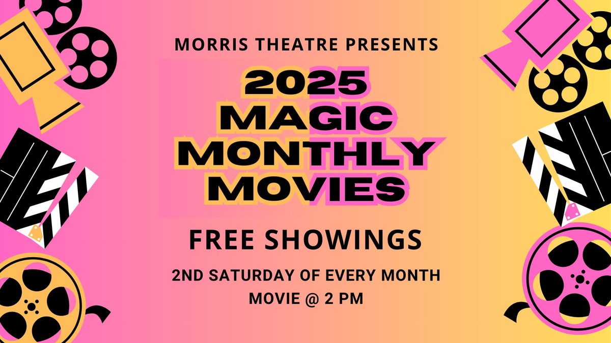 Magic Monthly Movies 2025