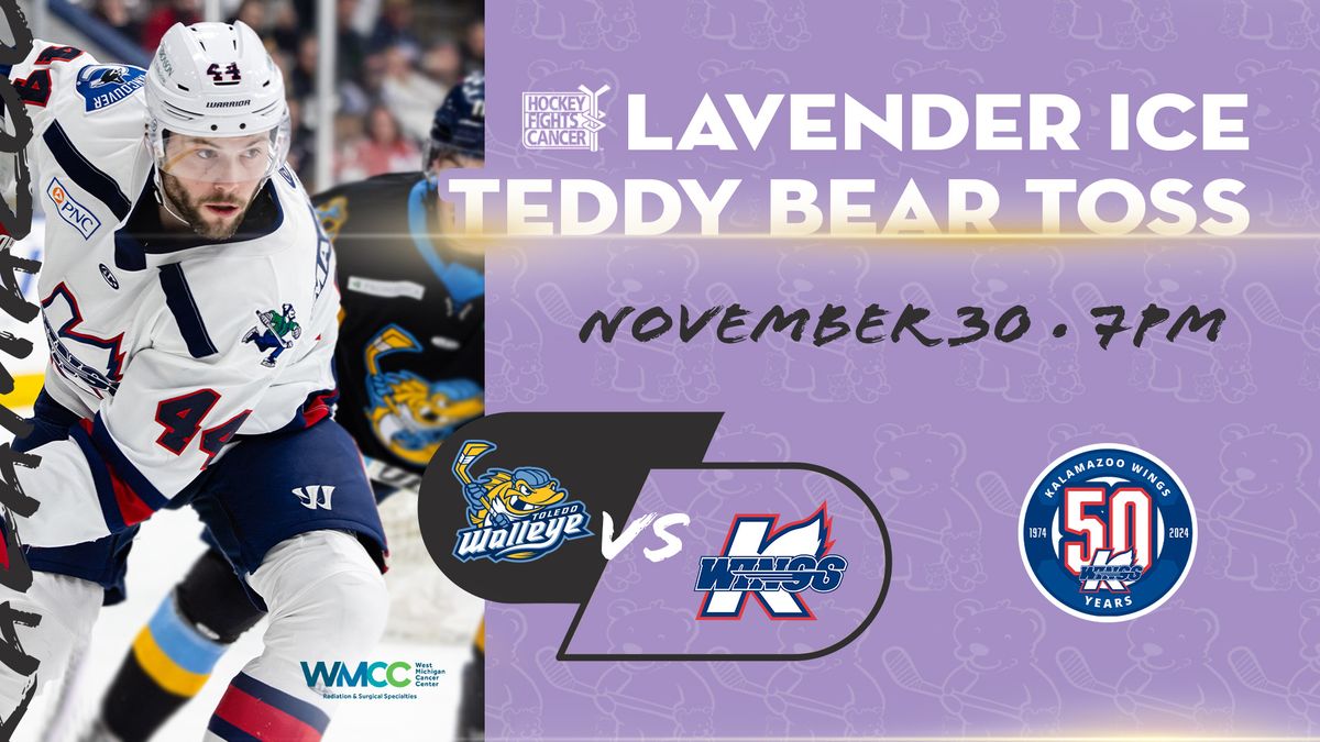 Lavender Ice | Teddy Bear Toss Night I Toledo Walleye @ Kalamazoo Wings