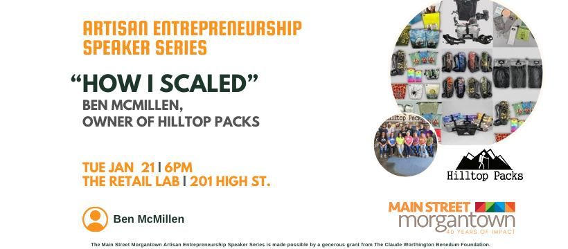 Speaker Series: "How I Scaled" Ben McMillen Owner of Hilltop Packs