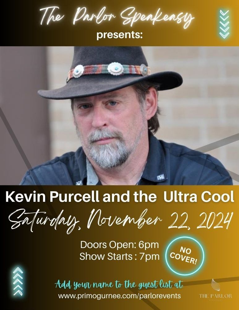 Live Music: Kevin Purcell and the Ultra Cool-The Parlor Speakeasy. Free Show Courtesy of Birch Vodka