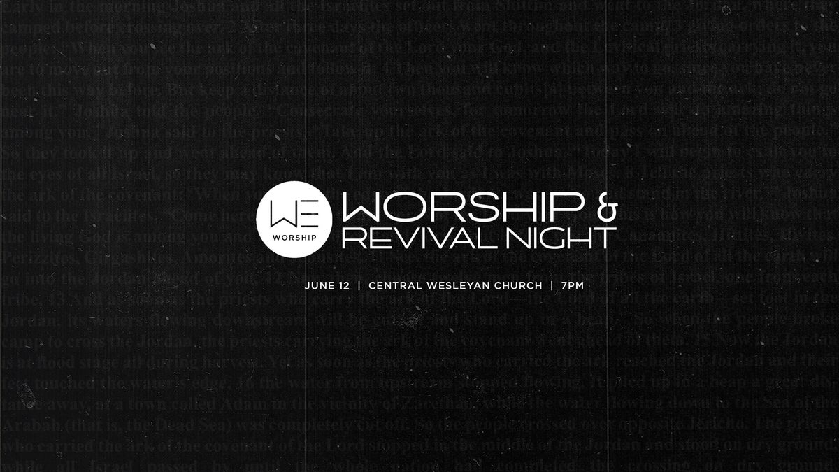 WE Worship & Revival Night