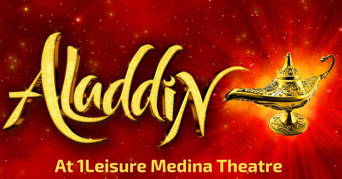 Aladdin - The Pantomime Adventure You've Been Wishing For at 1Leisure Medina Theatre