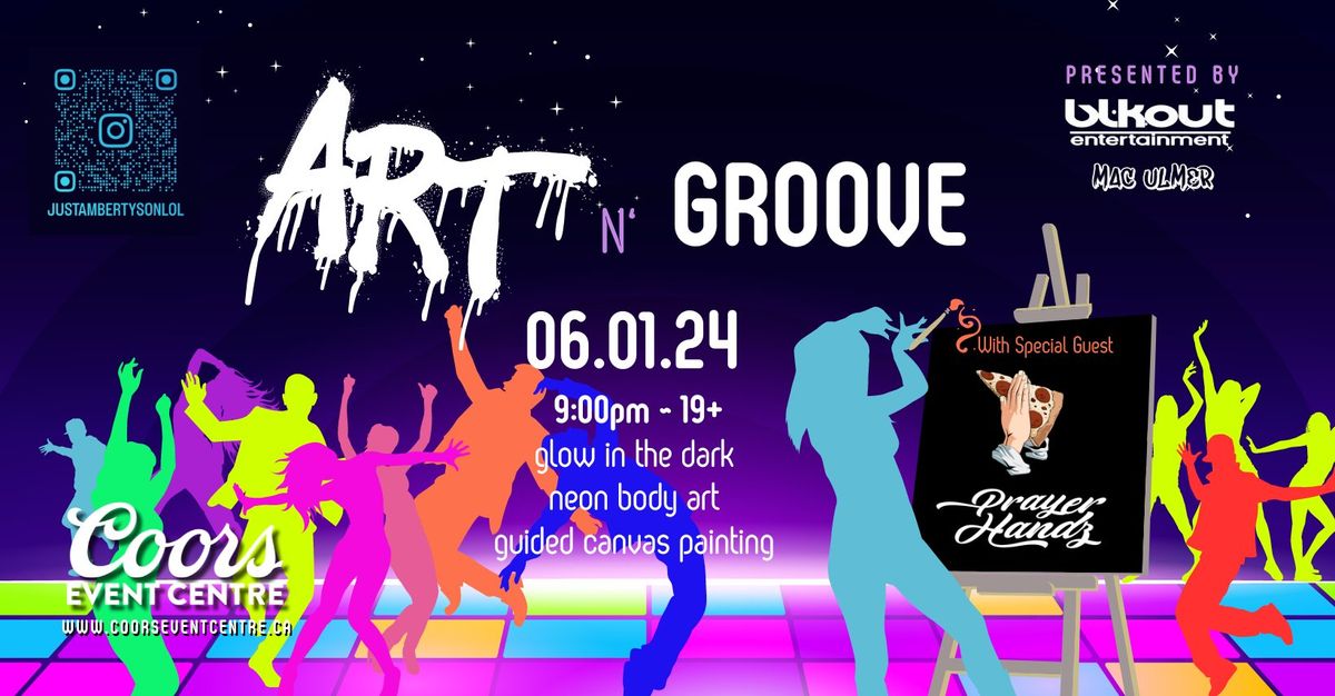 Art N' Groove ~ with special guest ~ Prayer Handz