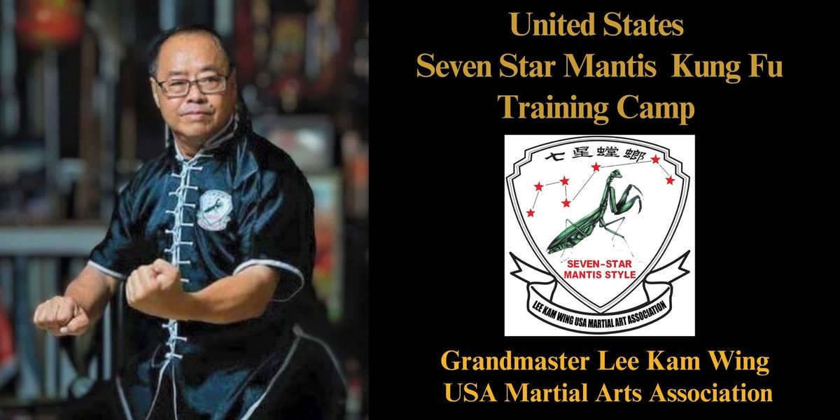 USA Seven Star Mantis Kung Fu Training Camp 2024 