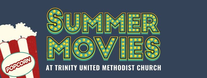 Summer Movies at Trinity
