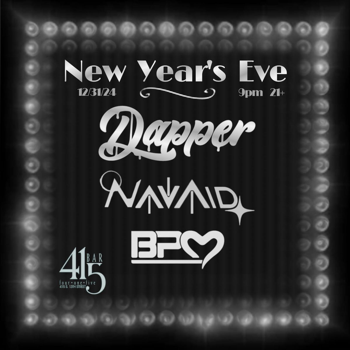 New Year's Eve w\/Dapper, NavAid, & BPM