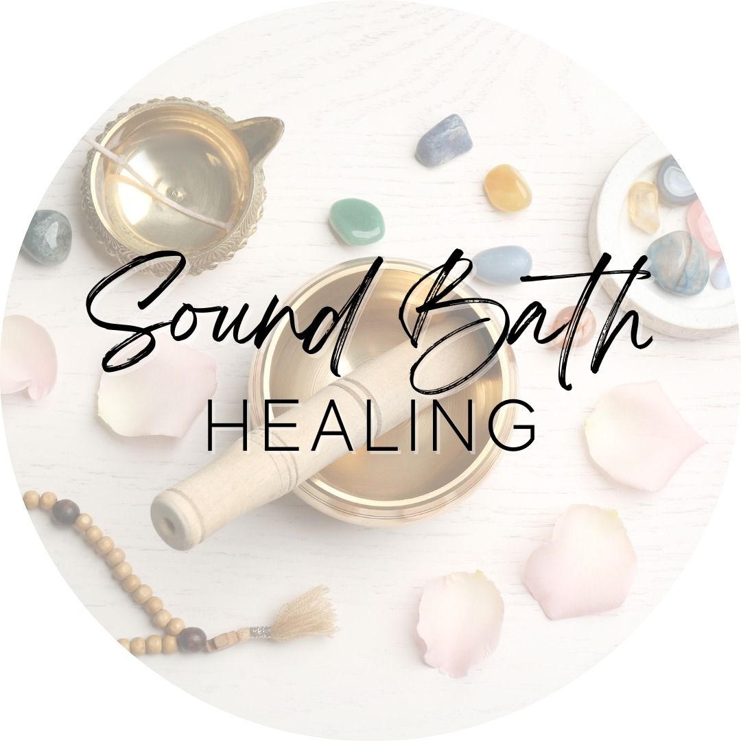 Sound Bath Healing - Monthly Class