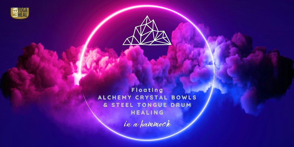 Floating ALCHEMY CRYSTAL BOWLS & STEEL TONGUE DRUM HEALING in a hammock