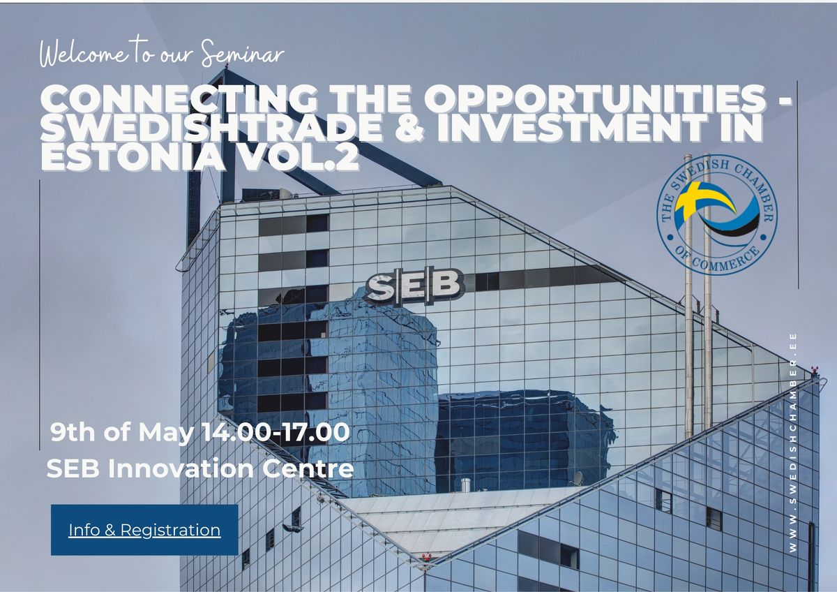 Connecting the Opportunities \u2013 Swedish Trade and Investments in Estonia 2.0