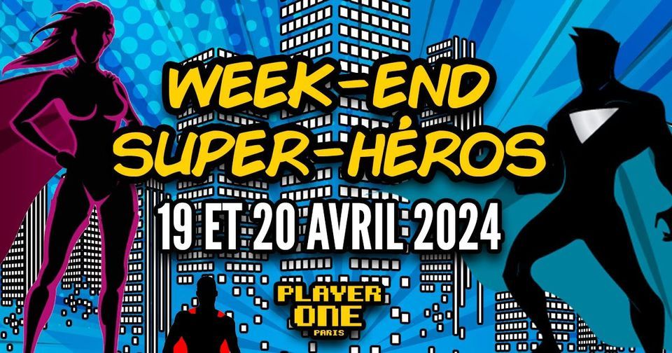 Week-end d\u00e9guis\u00e9 Super-H\u00e9ros au Player One