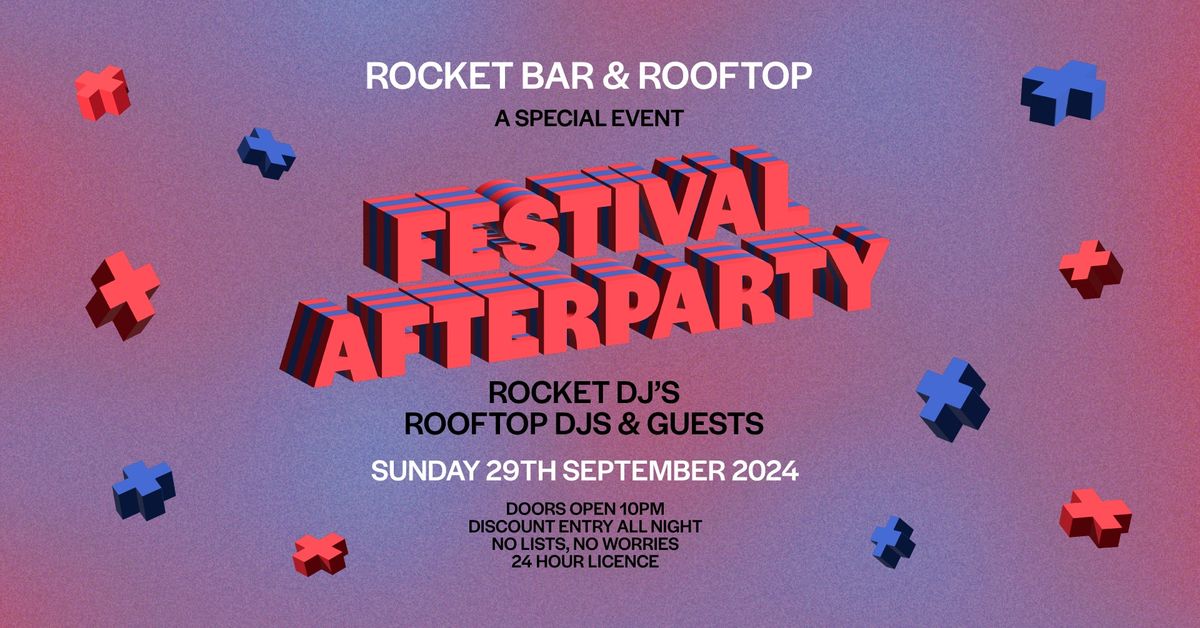 Festival Afterparty \u2022 Rocket Bar & Rooftop