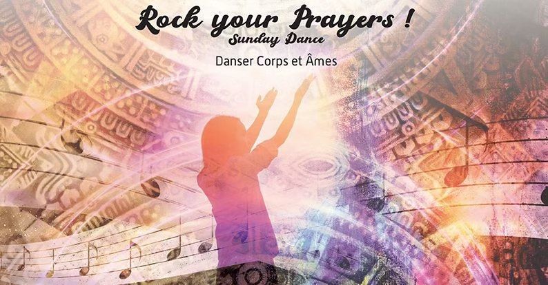 Strasbourg: Danse Libre Movement Medicine\u00ae - Rock Your Prayers!