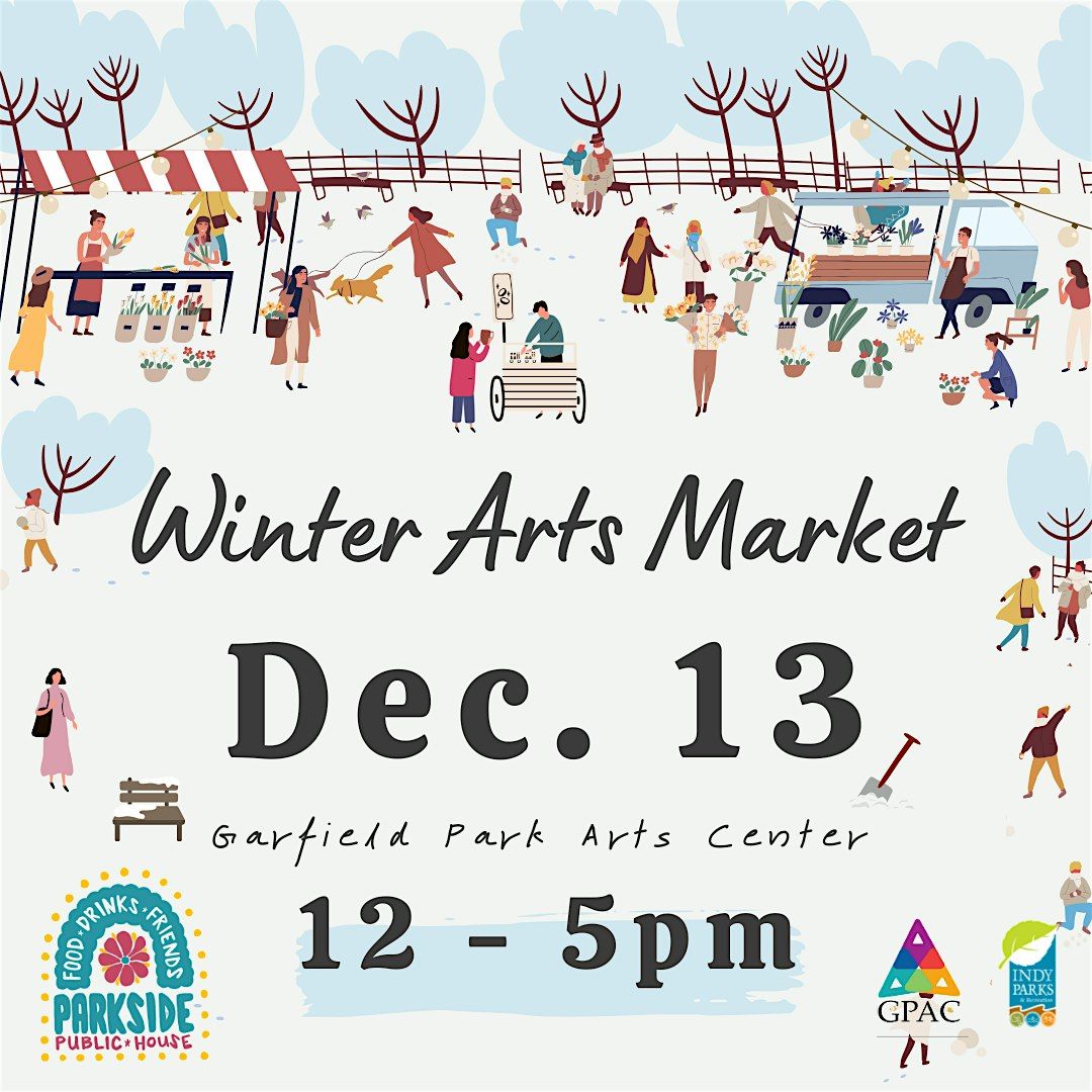 2025 Winter Arts Market at Garfield Park Arts Center