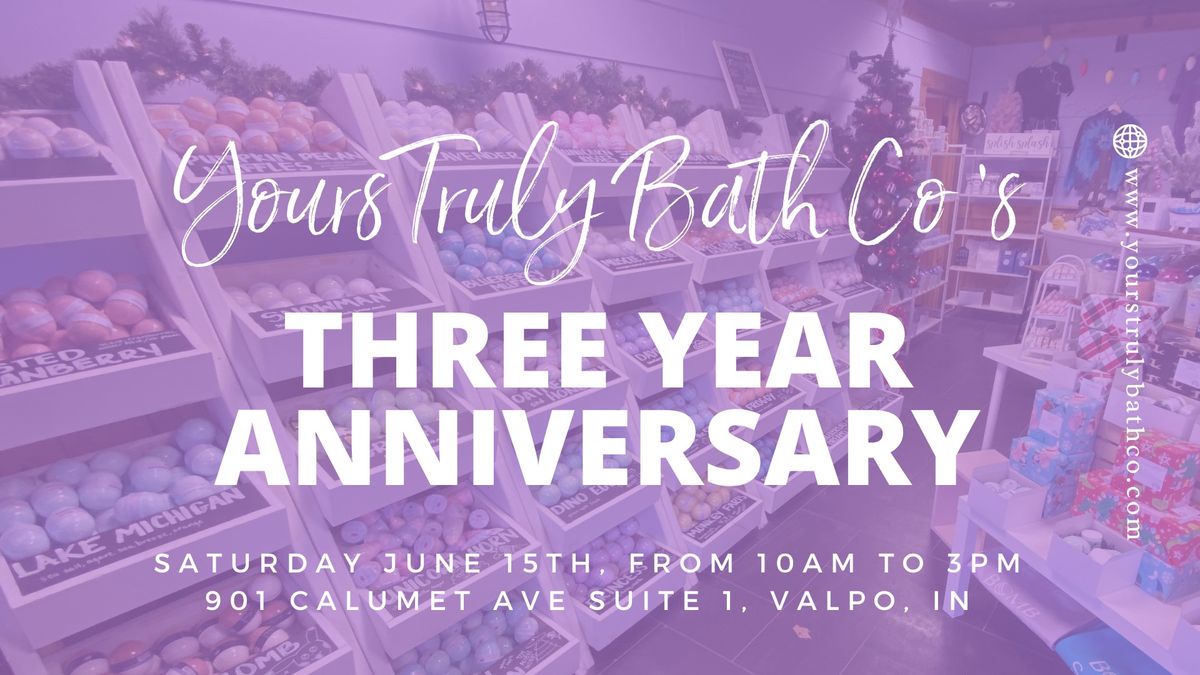 Three Year Store Anniversary! - Yours Truly Bath Co