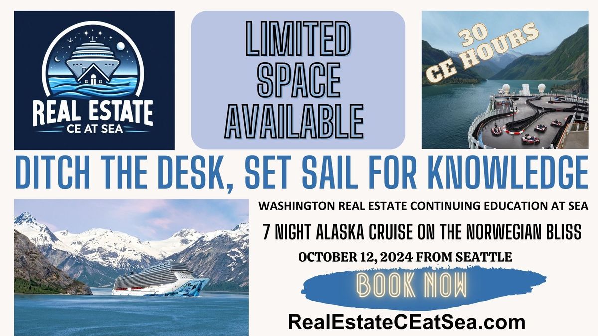 2024 Real Estate CE at Sea - Seattle to Alaska