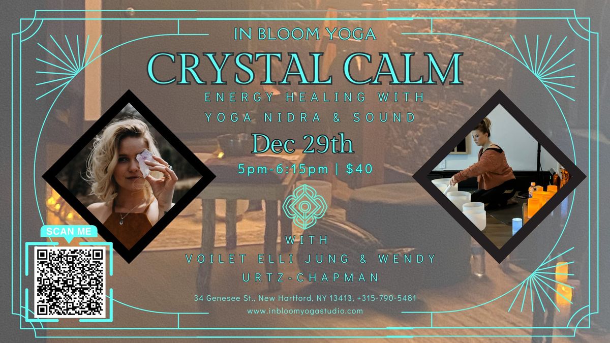 Crystal Calm-Energy Healing w\/Yoga Nidra & Sound