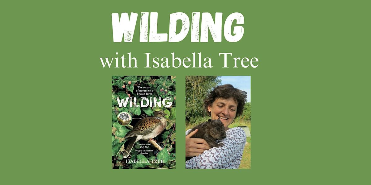 Wilding with Isabella Tree