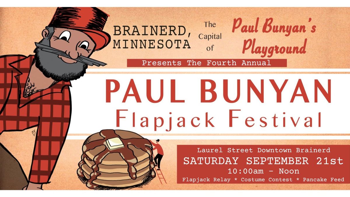 Fourth Annual Paul Bunyan Flapjack Festival and Touch a Truck