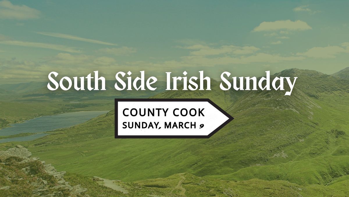 South Side Irish Sunday