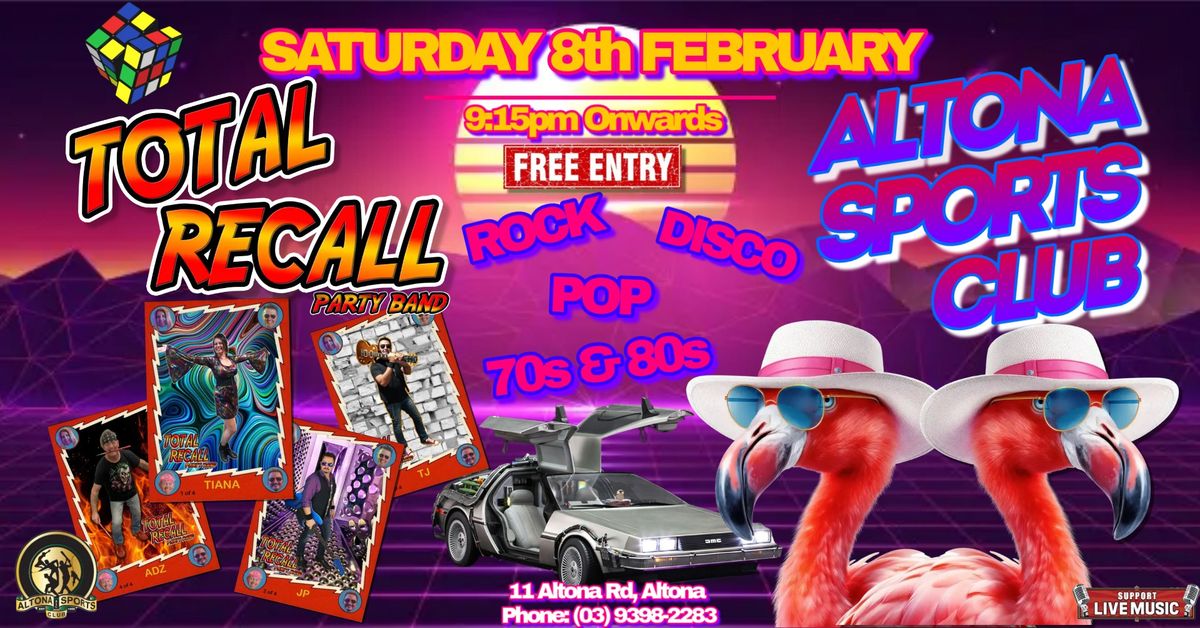 Total Recall Live - Altona Sports Club