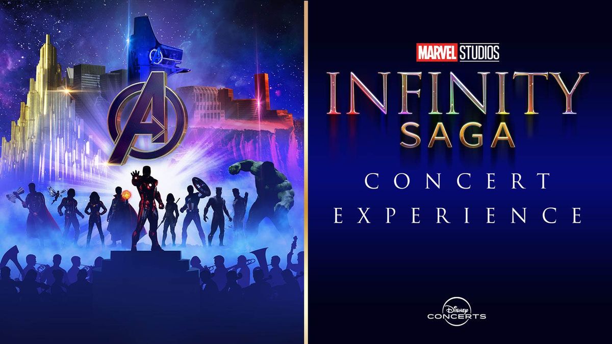 Marvel Studios Infinity Saga Concert Experience: Marvel Studios' Infinity Saga Concert Experience