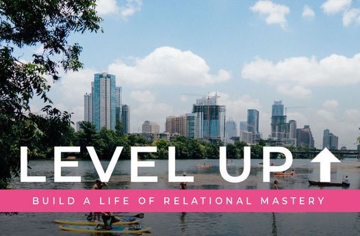 Level Up @ Austin, TX \u2014 Personalized, 200 Hr Circling Leadership Training.