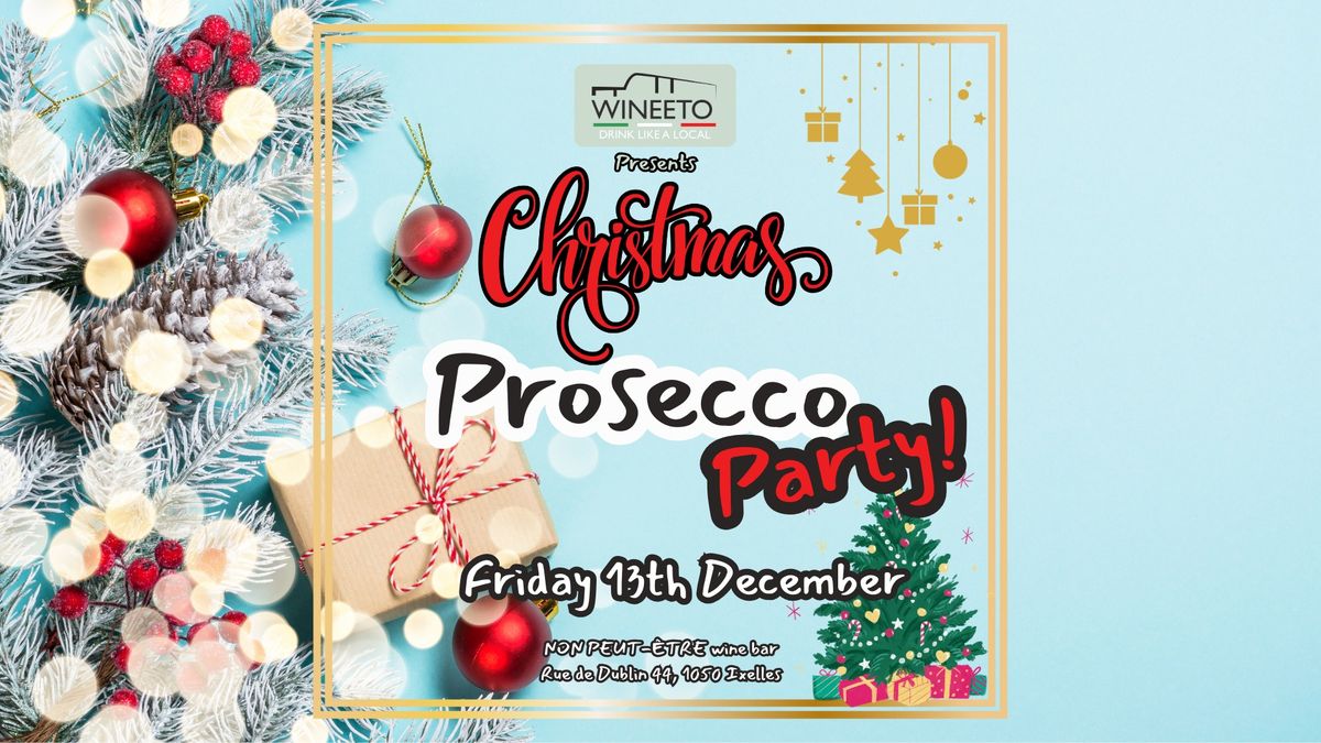 Christmas Prosecco Party!