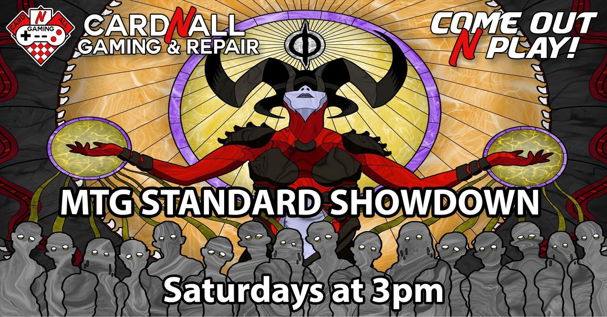 MTG Standard Showdown - Saturdays at 3pm at New Cut
