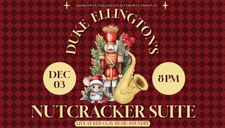 Jazz Legacy Project: Duke Ellington's Nutcracker Suite