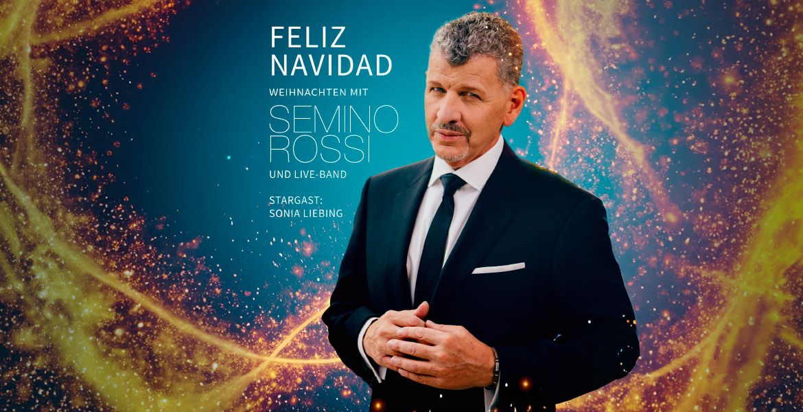 FELIZ NAVIDAD- WEIHNACHTEN MIT SEMINO ROSSI & LIVE BAND. KEMPTEN, BIGBOX ALLG\u00c4U.