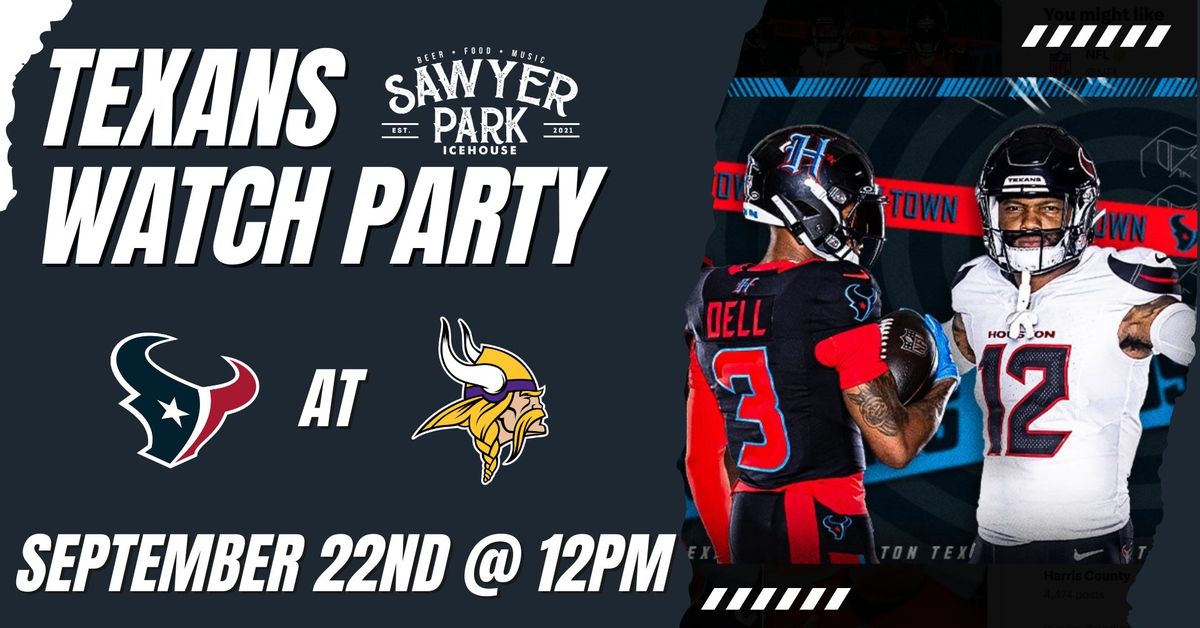 Texans vs Vikings: Watch Party