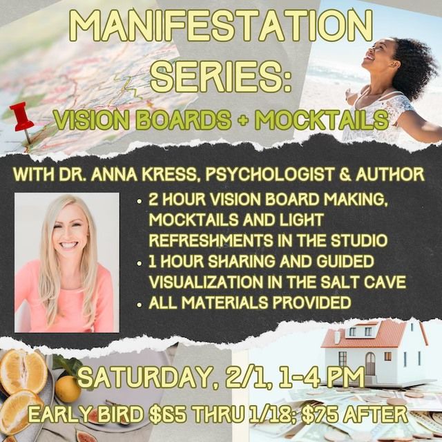 Manifesting Series: Vision Boards + Mocktails, Sat 2\/1, 1-4 pm with Dr. Anna Kress