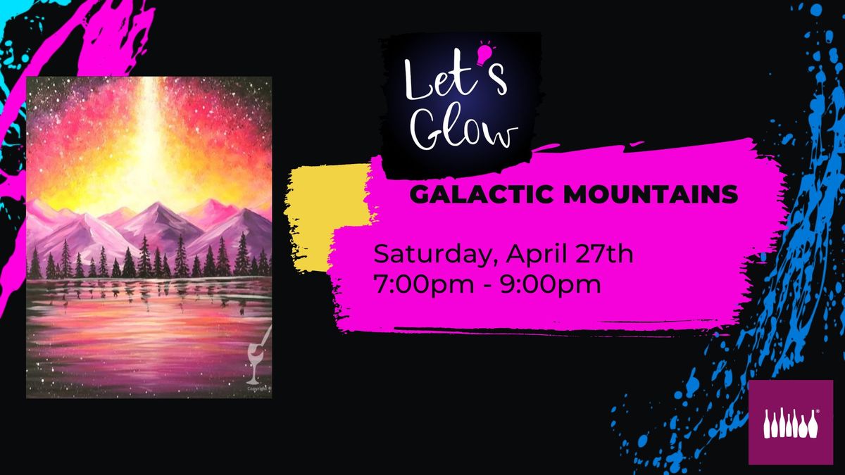 BLACK LIGHT Saturday Night! ~ Galactic Mountains