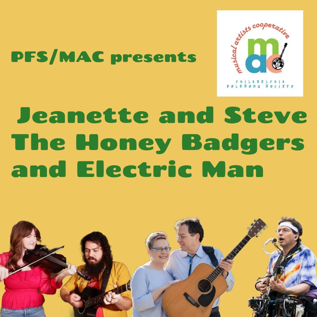 PFS\/MAC presents Jeanette and Steve, The Honey Badgers, and Electric Man